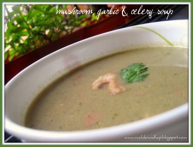 Mushroom, Garlic & Celery Soup