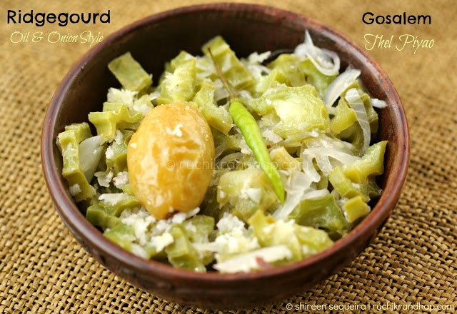 Gosalem Thel Piyao (Ridge Gourd Oil & Onion Style)