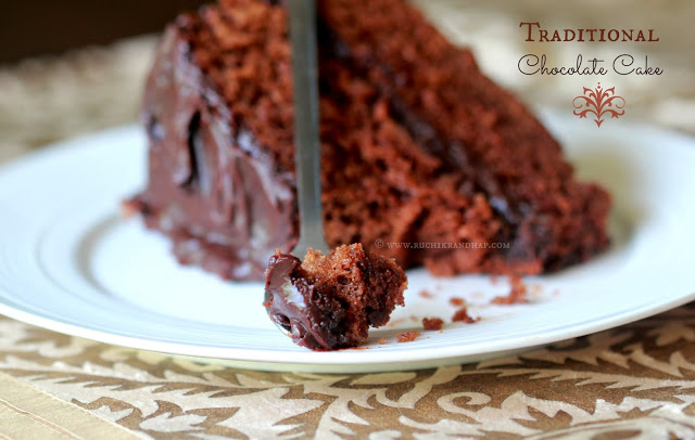 Traditional Chocolate Cake ~ Very Rich & Chocolatey!