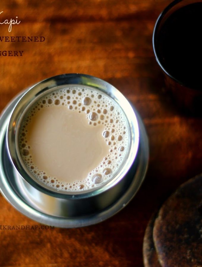 Godachi Kapi ~ Traditional Mangalorean Brewed Coffee Sweetened with Palm Jaggery