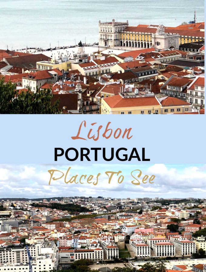 Lisbon, Portugal – Part 1 – Places to See